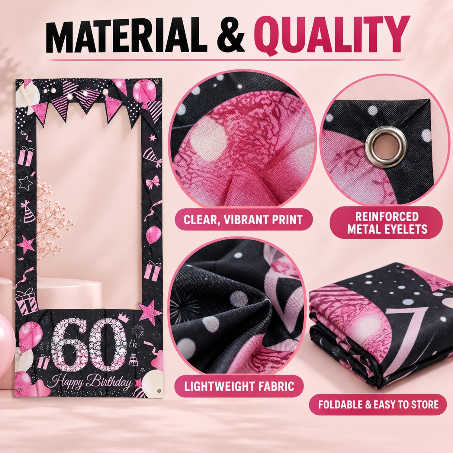 A black and pink 60th birthday photo booth frame with insets showing clear print, reinforced metal eyelets, lightweight
