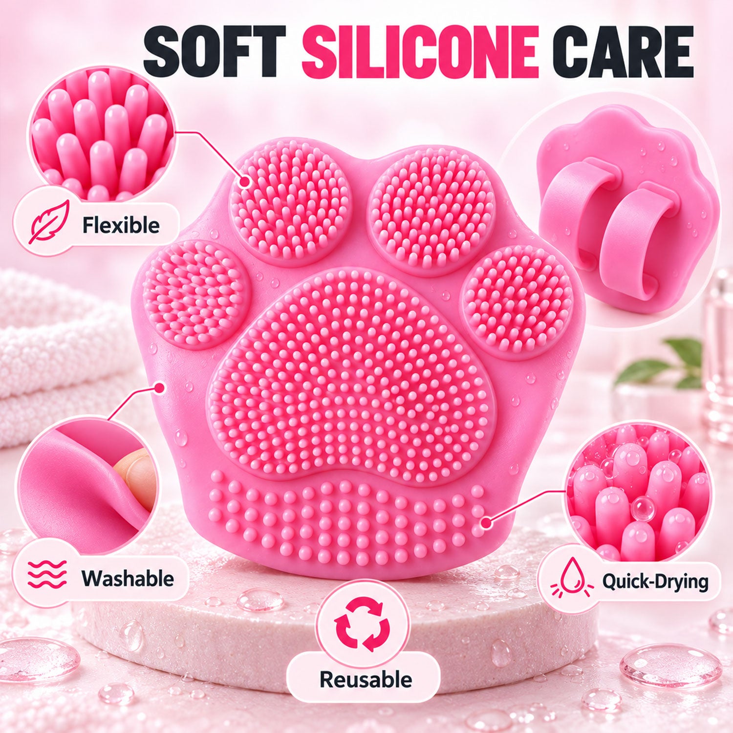 A pink paw-shaped scrubber with callouts emphasizing its flexible, washable, quick-drying, and reusable silicone material.