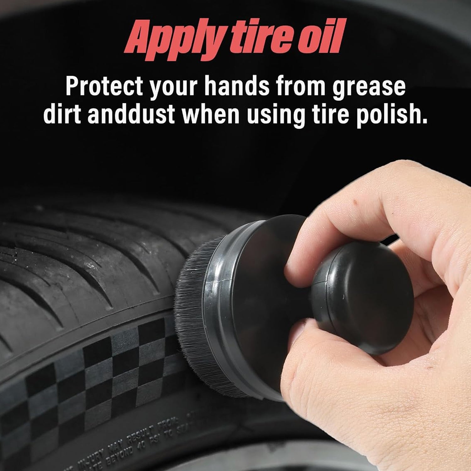 A hand applies tire oil to a car tire using the black detailing brush, with text emphasizing hand protection.