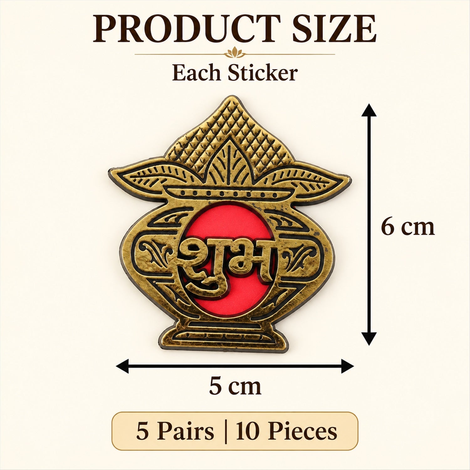 A single golden Shubh sticker with red text shows dimensions of 6 cm height and 5 cm width.